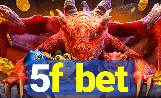 5f bet